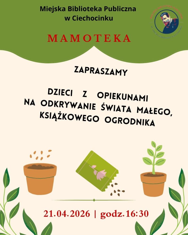 Mamoteka w świecie Małego Książkowego Ogrodnika 21 kwietnia od 16:30
